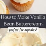 Vanilla cupcakes covered in vanilla bean frosting, and vanilla frosting in a bowl.