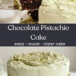 A slice of pistachio chocolate cake being lifted out, and a large pistachio cake on a cake stand.