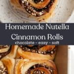 A close up of a Nutella cinnamon roll with chopped hazelnuts and a large baking dish with Nutella rolls.
