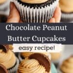 Chocolate cupcakes frosted with peanut butter frosting and topped with Reese's peanut butter cups.