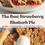A slice of rhubarb strawberry pie and an overhead shot of the pie with scoops of vanilla ice cream.