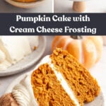 Pumpkin cake batter in a bowl, a pumpkin cake with cream cheese frosting on a cake stand, and a slice of the cake on a small plate.